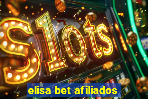 elisa bet afiliados